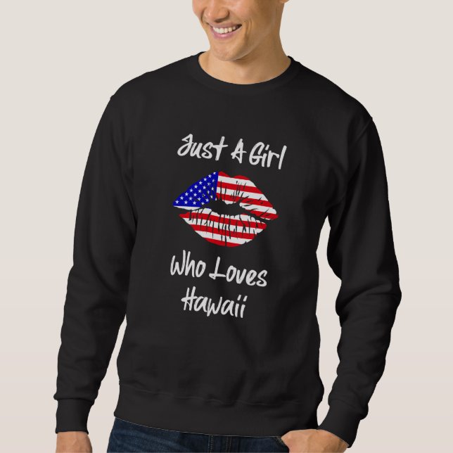 Amerikanische Flagge nur ein Mädchen, das Hawaii L Sweatshirt (Vorderseite)