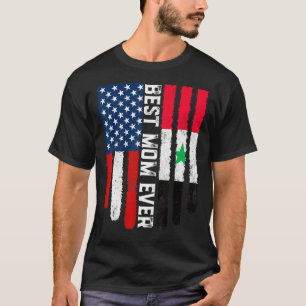Amerikanische Flagge Syrien Flag Beste Mama je Fam T-Shirt