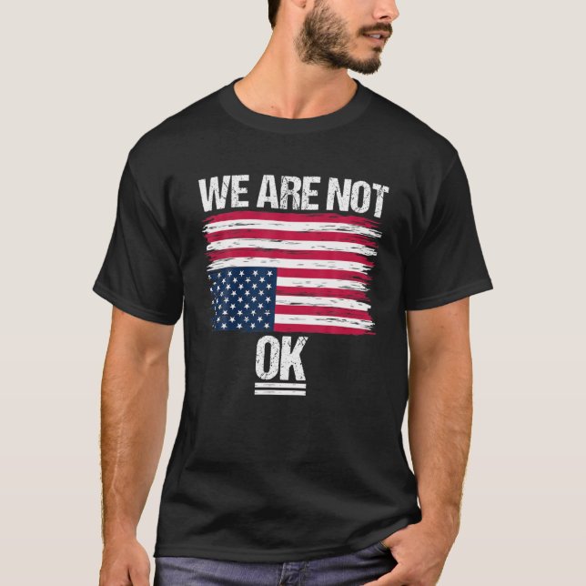 Amerikanische Flagge Unbehagen nach unten sind wir T-Shirt (Vorderseite)