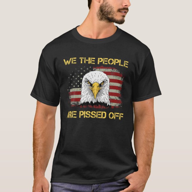 Amerikanische Flaggen eifrig, die Leute sind Pis T-Shirt (Vorderseite)