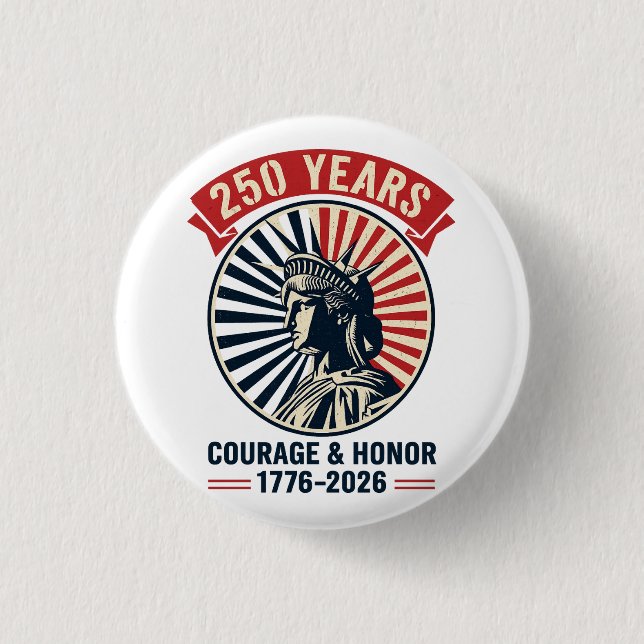 Amerikanische Freiheitsstatue Mut Ehre Feier Button (Vorderseite)