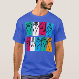 Amerikanische Gebärdensprache 4 T-Shirt