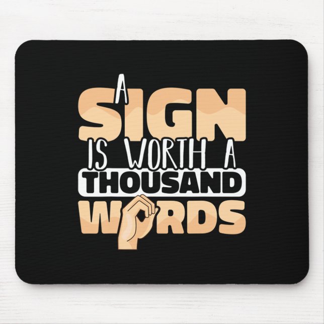 Amerikanische Gebärdensprache Ein Zeichen ist mehr Mousepad (Vorne)