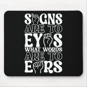 Amerikanische Gebärdensprache Gehörlosigkeitsbewus Mousepad