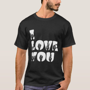 Amerikanische Gebärdensprache - I Liebe You ASL T-Shirt