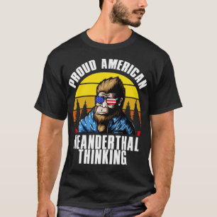 Amerikanische Neandertaler denken T-Shirt