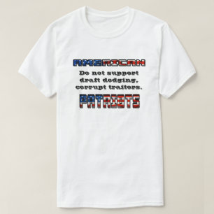 AMERIKANISCHE PATRIOTS Unterstützen Verräter nicht T-Shirt