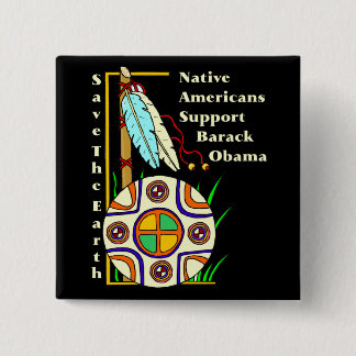 AMERIKANISCHE UREINWOHNER FÜR OBAMA BUTTON