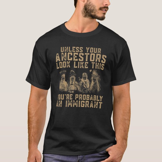 Amerikanische Ureinwohner Sie sind wahrscheinlich  T-Shirt (Vorderseite)