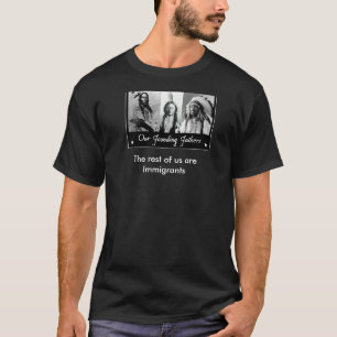 Amerikanische Ureinwohner und Immigranten T-Shirt