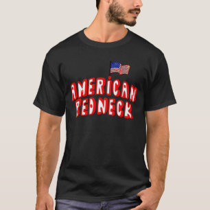 Amerikanischer Redneck T-Shirt