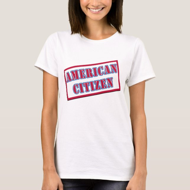 Amerikanischer Staatsbürger T-Shirt (Vorderseite)