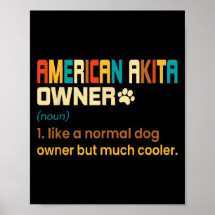 Amerikanisches Akita-Liebhaber-Design - Geschenk f Poster