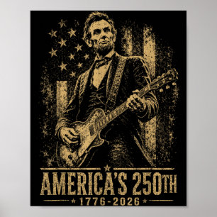 Amerikas 250. Abraham Lincoln spielt Gitarre Poster