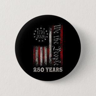 Amerikas 250. Geburtstag US-Flagge 250 Jahre Wir d Button