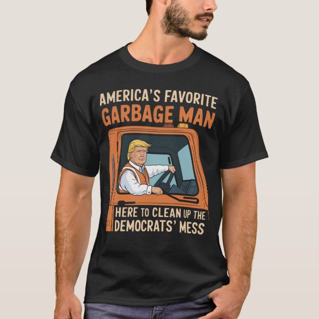 Amerikas Lieblingsgarbage Man Trump 45 47 USA T-Shirt (Vorderseite)