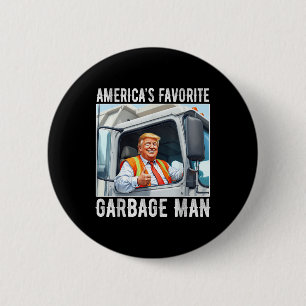 Amerikas Lieblingsgarbage-Mann Trump in Müll Button