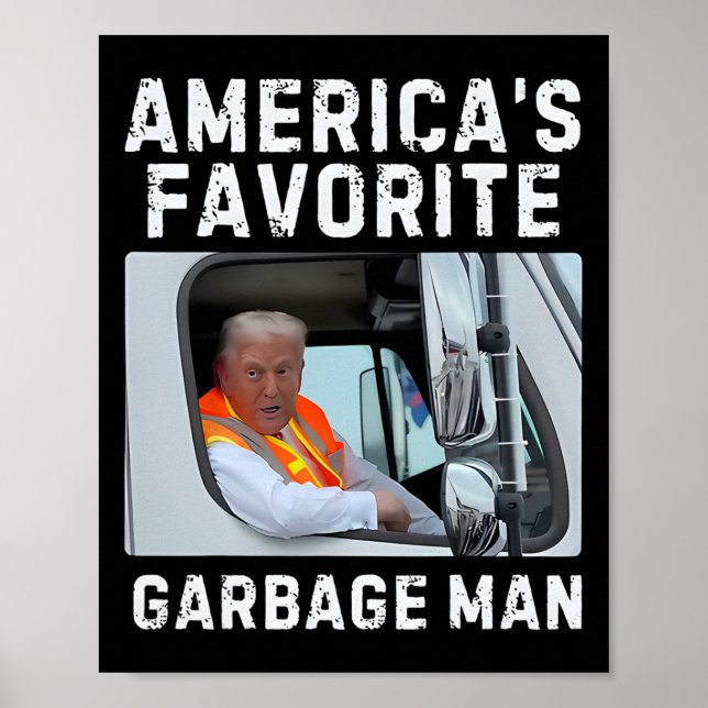 Amerikas Lieblingsmüll Trump Garbage Truck Poster (Vorne)