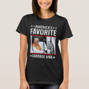 Amerikas liebster Müllmann Funny Trump Müll T-Shirt