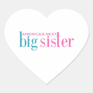 Amerikas nächste große Schwester Herz-Aufkleber