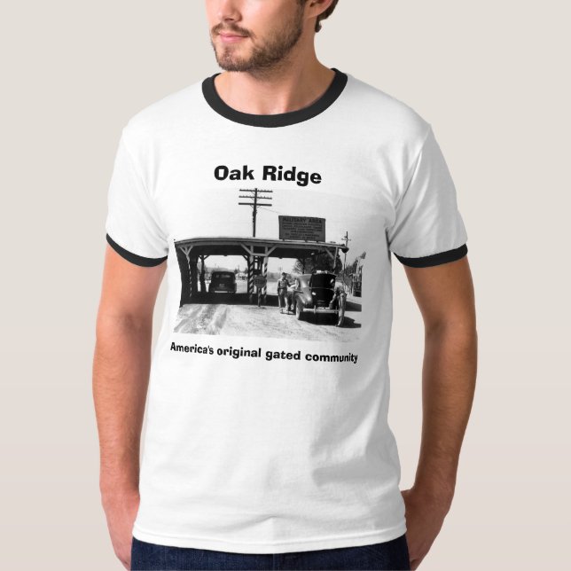 Amerikas ursprüngliche gated Community, Oak Ridge T-Shirt (Vorderseite)
