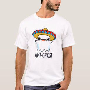 Ami-ghost Funny Halloween Mexican Ghost Pun T-Shirt