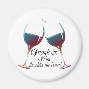 Amis et vin plus vieux le plus drôle Magnet