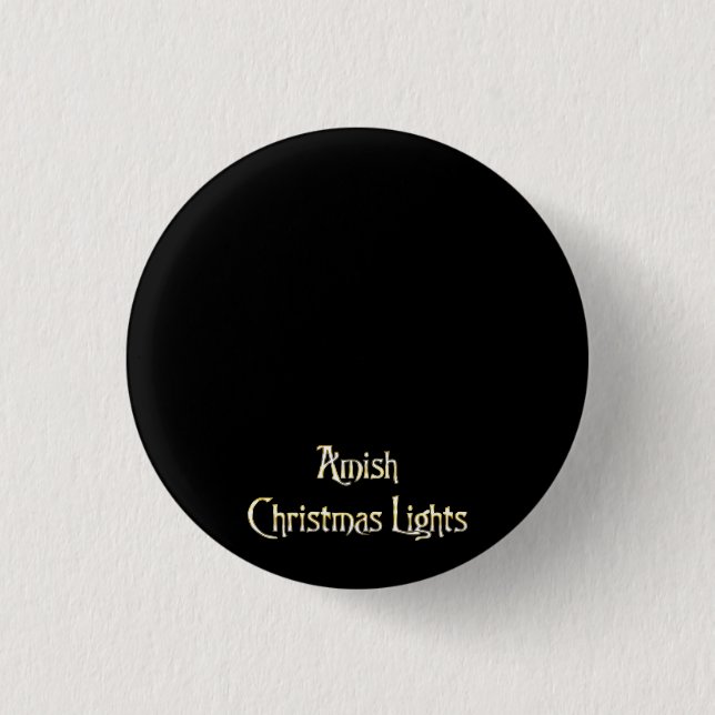 Amische Weihnachtslichter Button (Vorderseite)