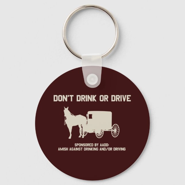 Amish - nicht trinken oder Auto fahren Schlüsselanhänger (Vorderseite)