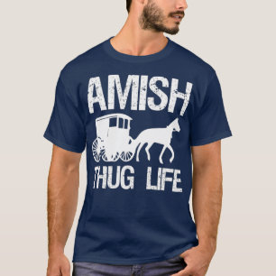Amish Thug mit Buggy Gangster T-Shirt