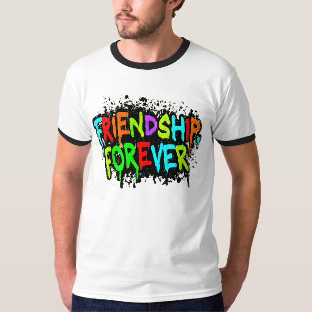 Amitié, T-shirt pour toujours (Devant)