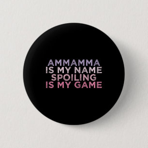 Ammamma ist mein Name, der mich verärgert, ist mei Button