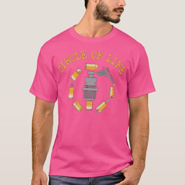 Ammo Reloader Process Circle Of Life Reloading T-Shirt (Vorderseite)
