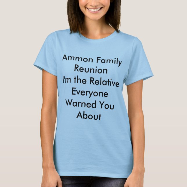 Ammon Familien-Wiedersehen T-Shirt (Vorderseite)