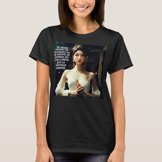 AMOR PROPIO DE (NOMBRE) NO SE IMPONE SE EXPRESA  T-Shirt (Vorderseite)