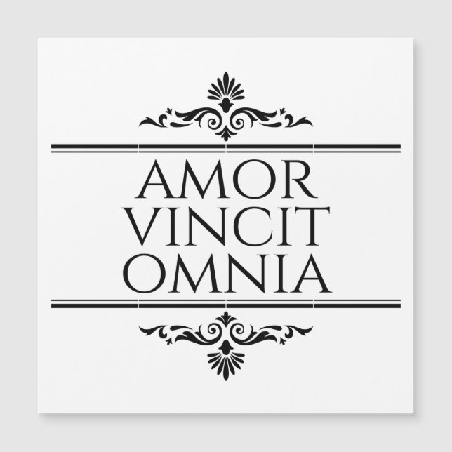 Amor Vincit Omnia Liebe erobert alle lateinischen  Magnetkarte (Vorderseite)