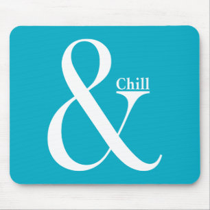Ampersand Chill Mousepad