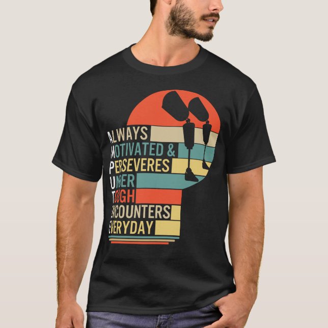 Amputee immer motiviert und anhaltend Shirt, T-Shirt (Vorderseite)