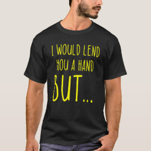Amputierte Spaß Lend Hand Leg Arm Erholung 2 T-Shirt