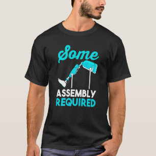 Amputiertes Bein Lustige Amputation Etwas Zusamm T-Shirt