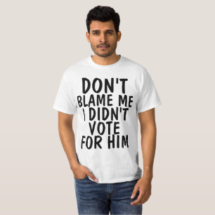 AMTI TRUMP T-Shirts. GIB NICHT MIR DIE SCHULD T-Shirt