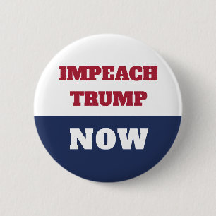 Amtsenthebung jetzt Anti-Trump-Trumpismus Button