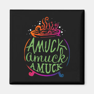 Amuck Amuck Amuck Fun Hexengeschenk Magnet