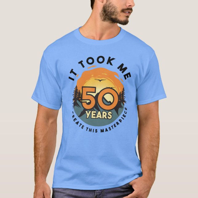 Amusant 50 Ans Joke T-Shirt 50e Anniversaire Gag (Devant)