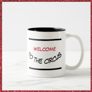Amusant Bienvenue au Circus Mug