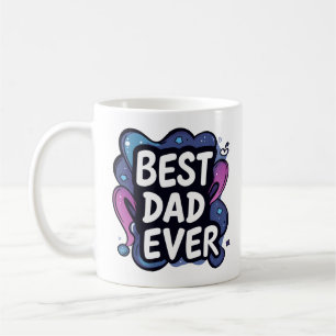 Amusant "Meilleur Papa Jamais" Mug