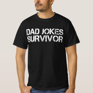 Amusant papa Joke Survivor Sarcastique T-shirt