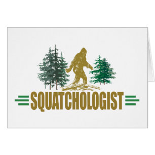 Amusant Sasquatch, Squatchin, Squatching, Believer