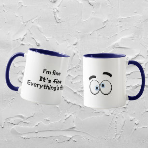 Amusante maman Sarcastique Mug "Je vais bien"