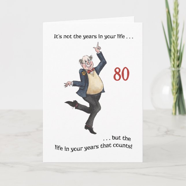 Amusants Carte d'anniversaire 80e par âge pour un  (Devant)